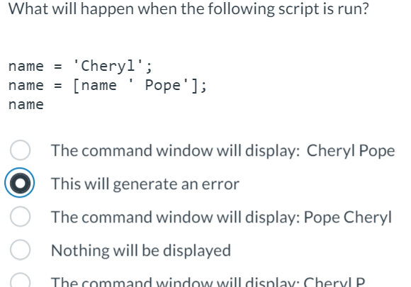 What will happen when the following script is