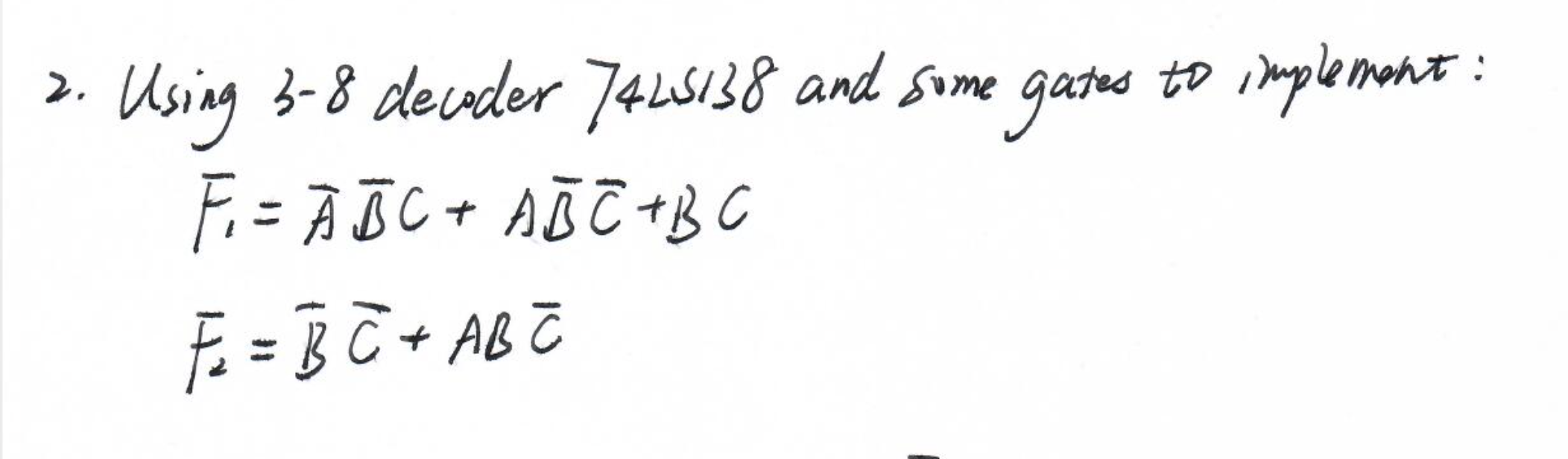 Using 3 - 8 decoder 7 4 LS 1 3 8 and some gates