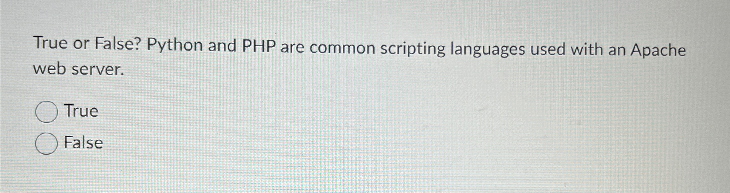 True or False? Python and PHP are common