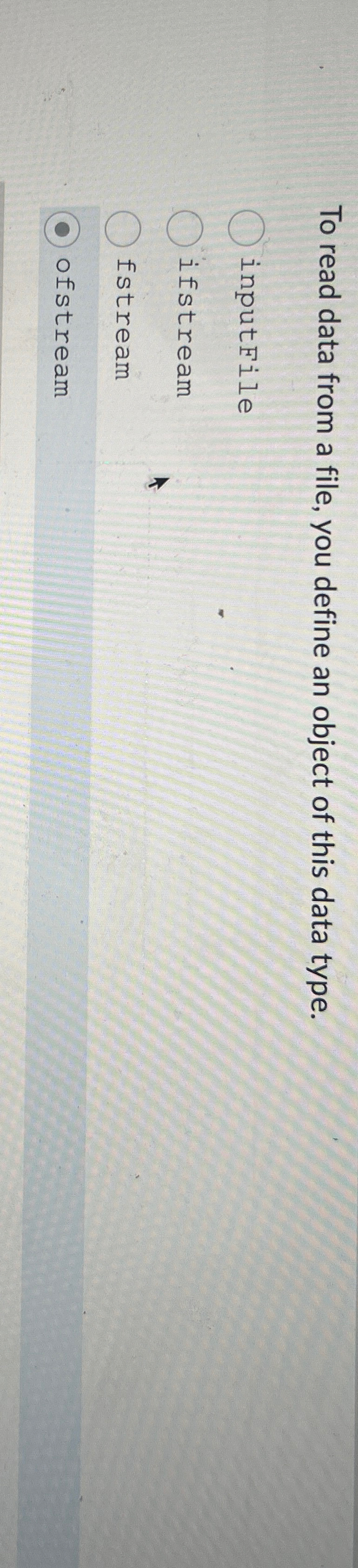 To read data from a file, you define an object of