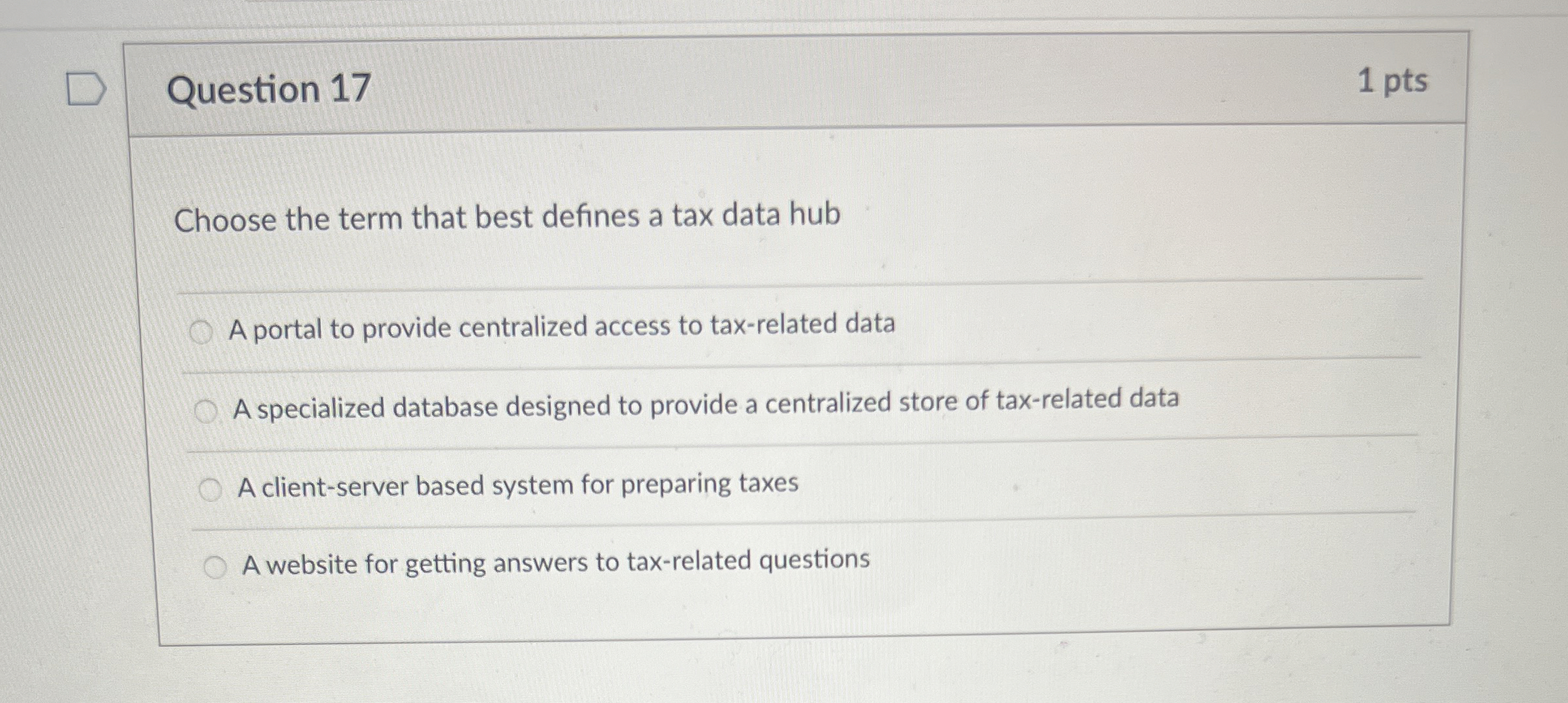 Question 1 7 1 pts Choose the term that best