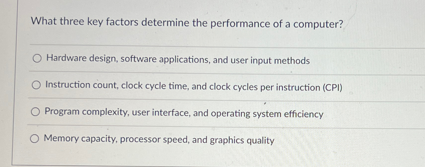 What three key factors determine the performance