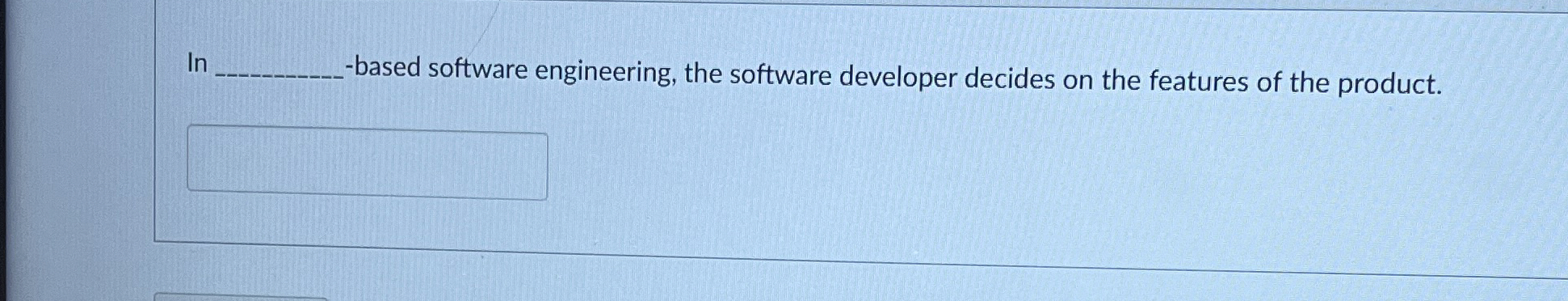 In - based software engineering, the software