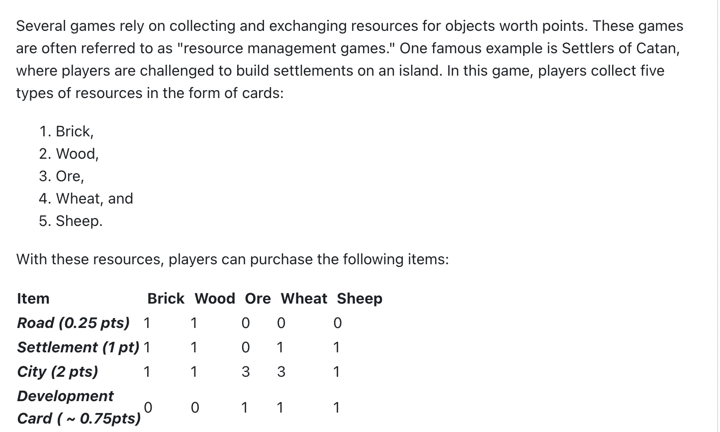 Several games rely on collecting and exchanging