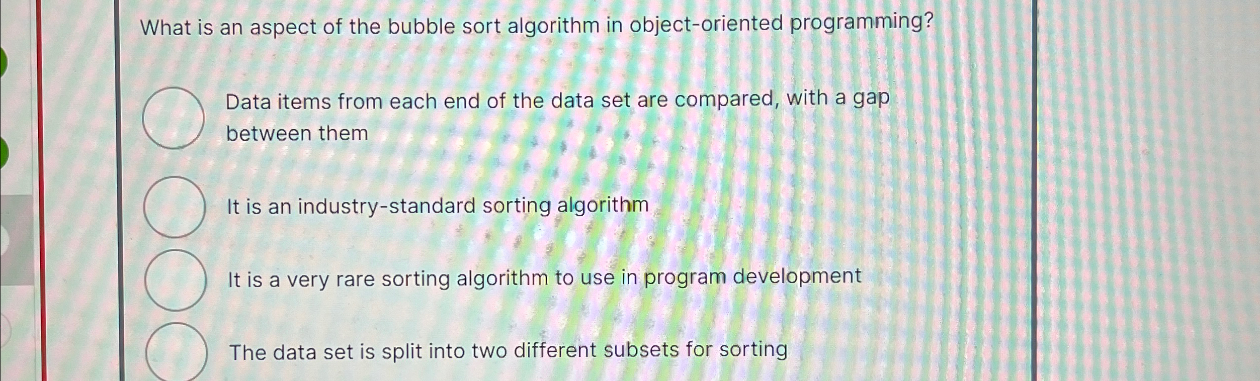 What is an aspect of the bubble sort algorithm in