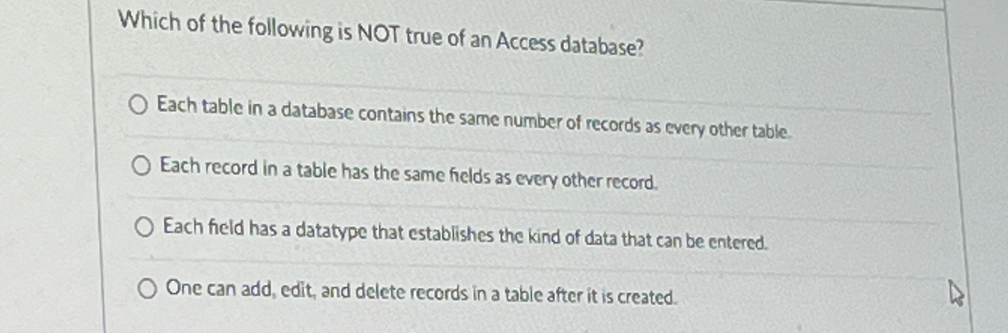 Which of the following is NOT true of an Access