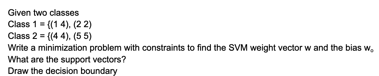 Given two classes Class Class Write a