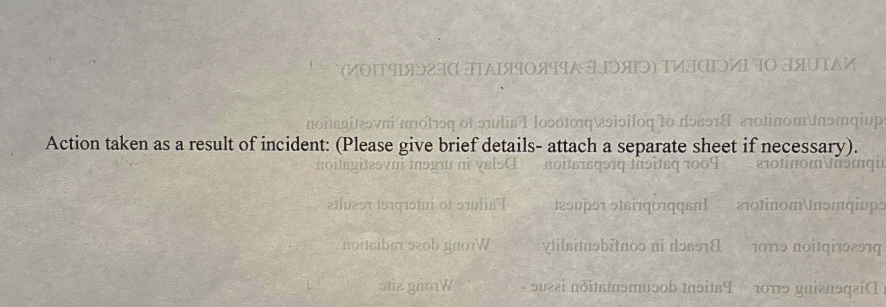 Action taken as a result of incident: ( Please