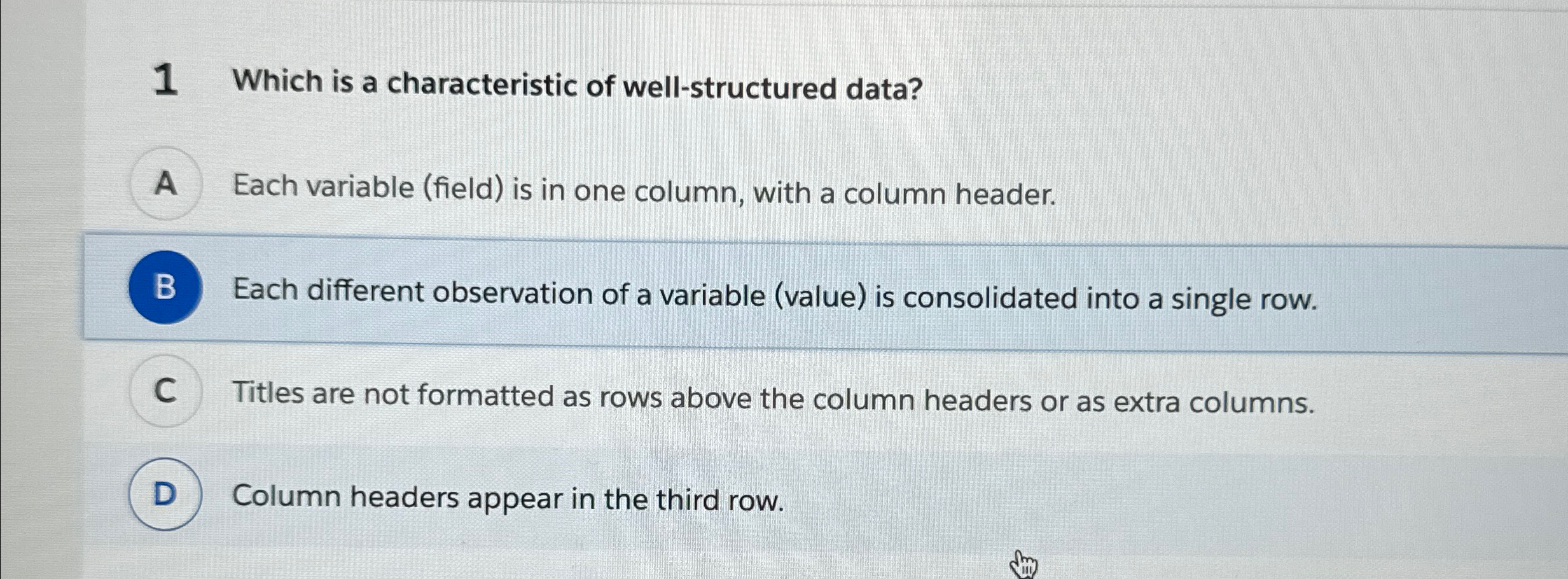 1 Which is a characteristic of well - structured