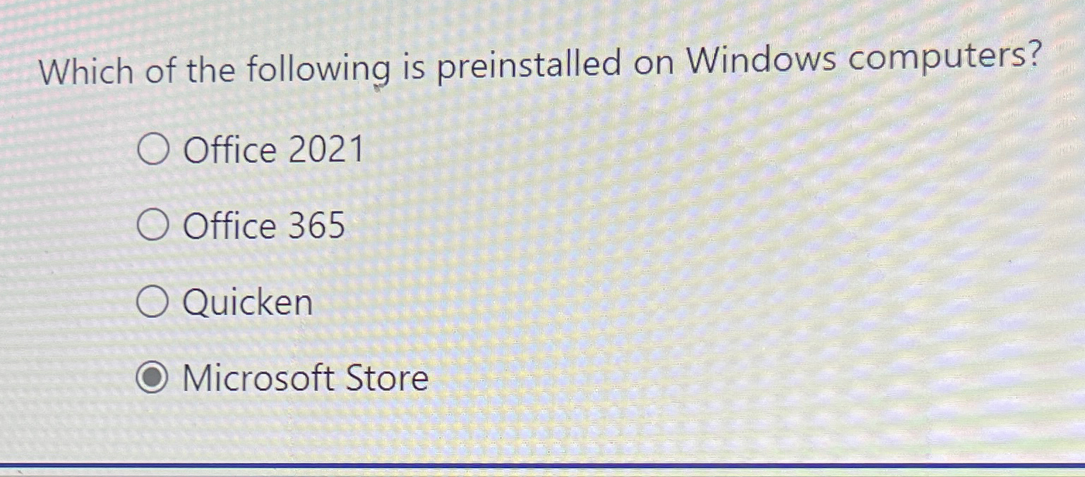 Which of the following is preinstalled on Windows
