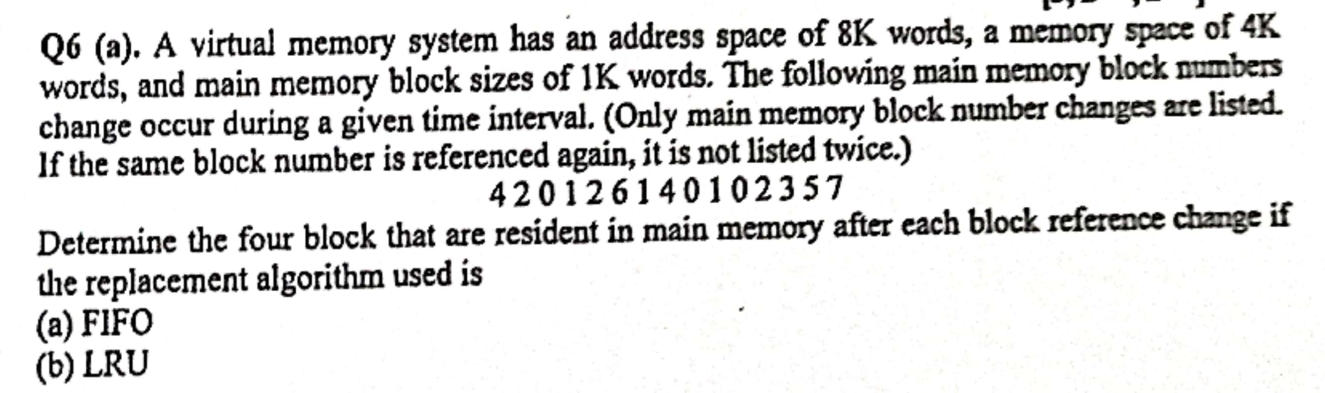 Q 6 ( a ) . A virtual memory system has an