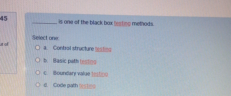 4 5 is one of the black box testing methods.