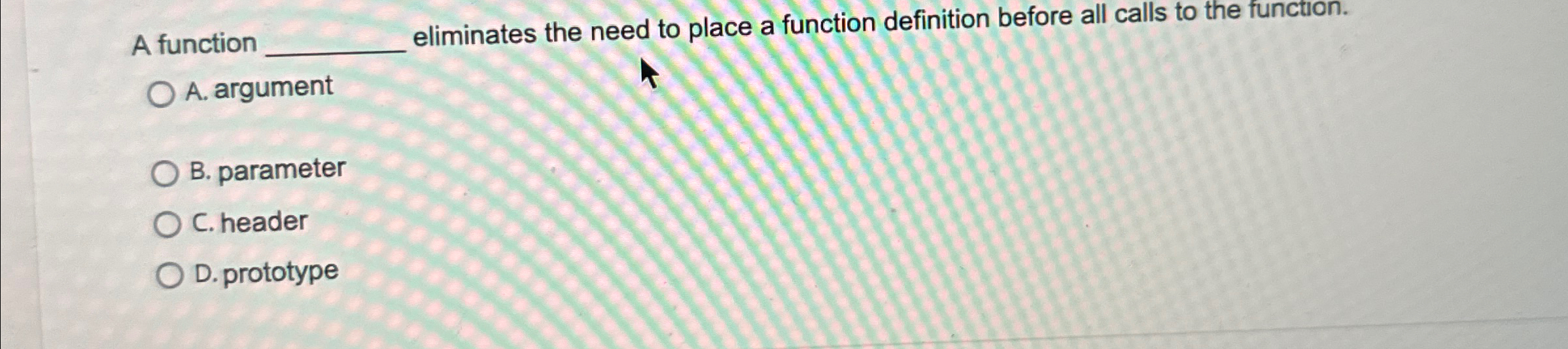 A function eliminates the need to place a