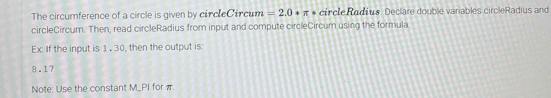 The circumference of a circle is given by