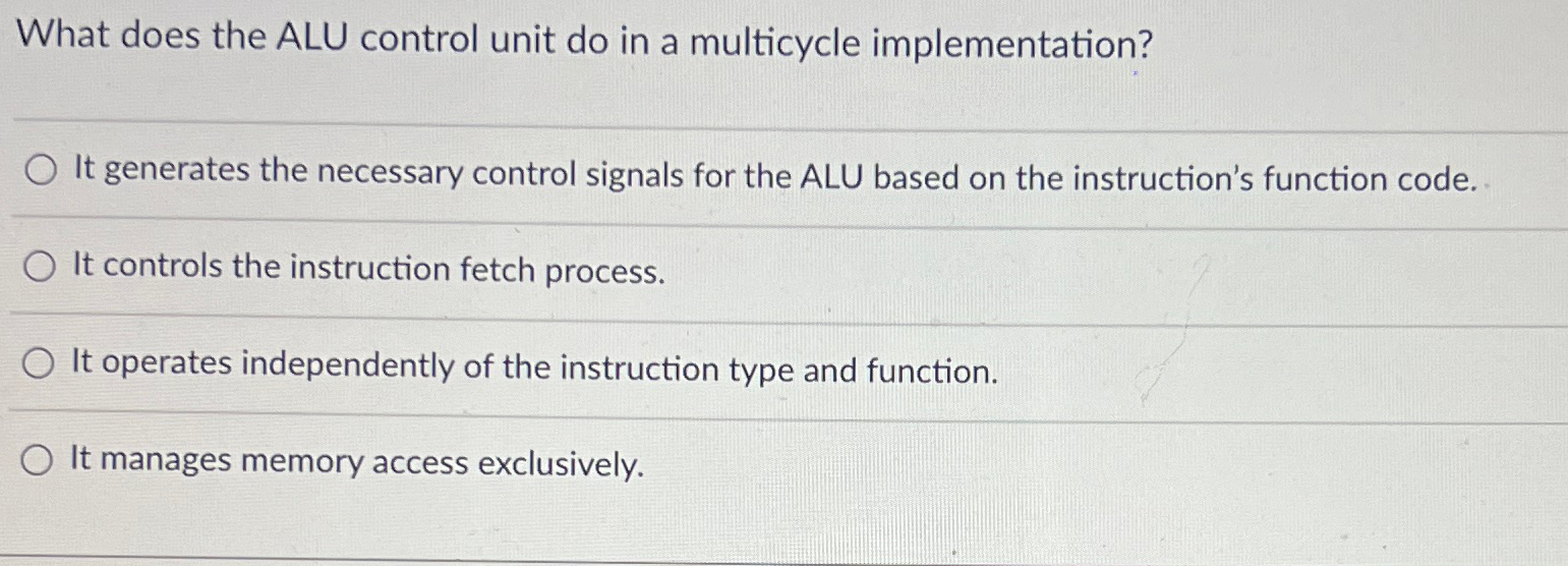 What does the ALU control unit do in a multicycle