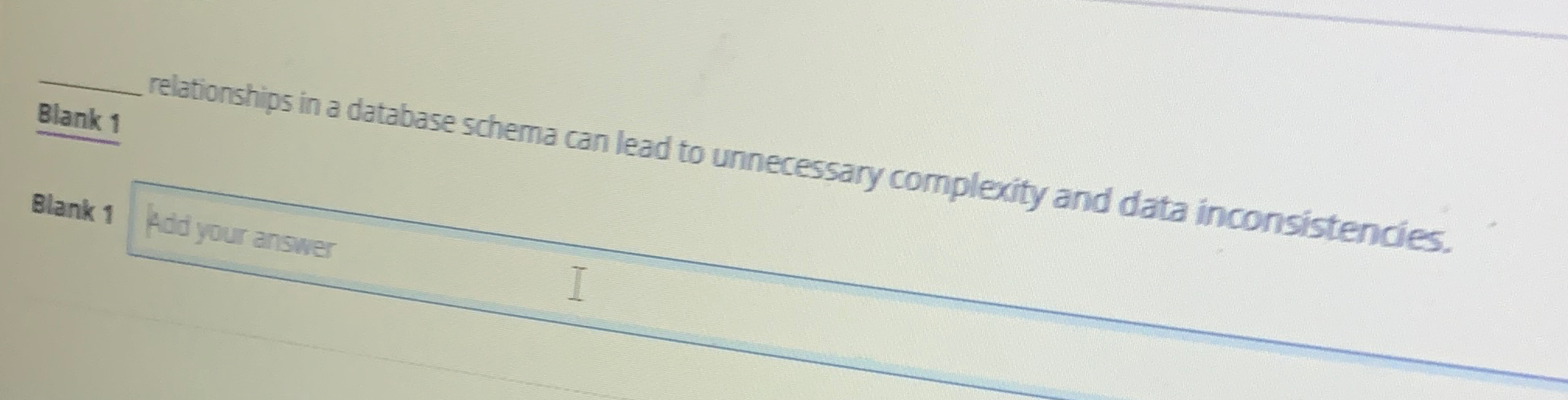 q , relationships in a database schema can lead