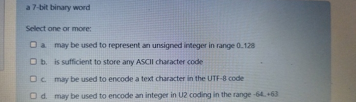a 7 - bit binary word Select one or more: a . may