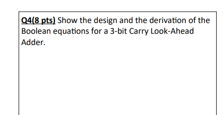 Q 4 ( 8 pts ) Show the design and the derivation