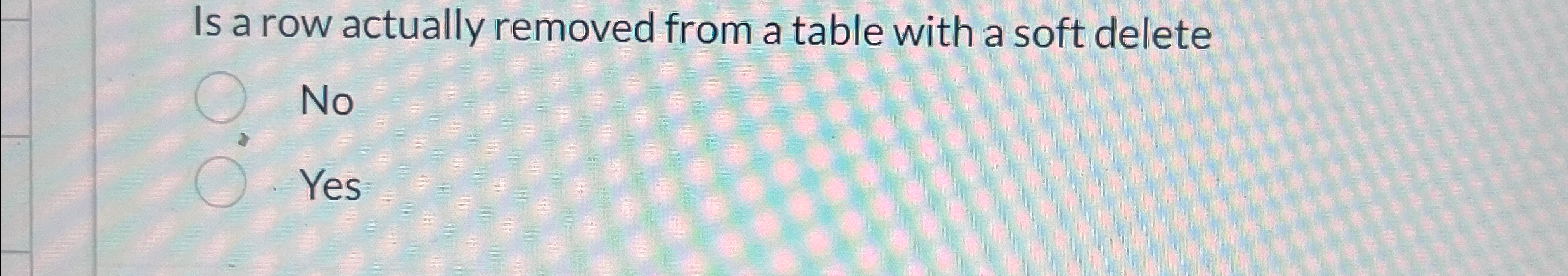 Is a row actually removed from a table with a