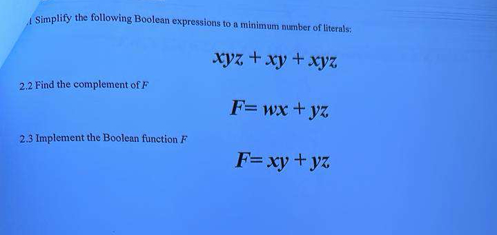 A Simplify the following Boolean expressions to a