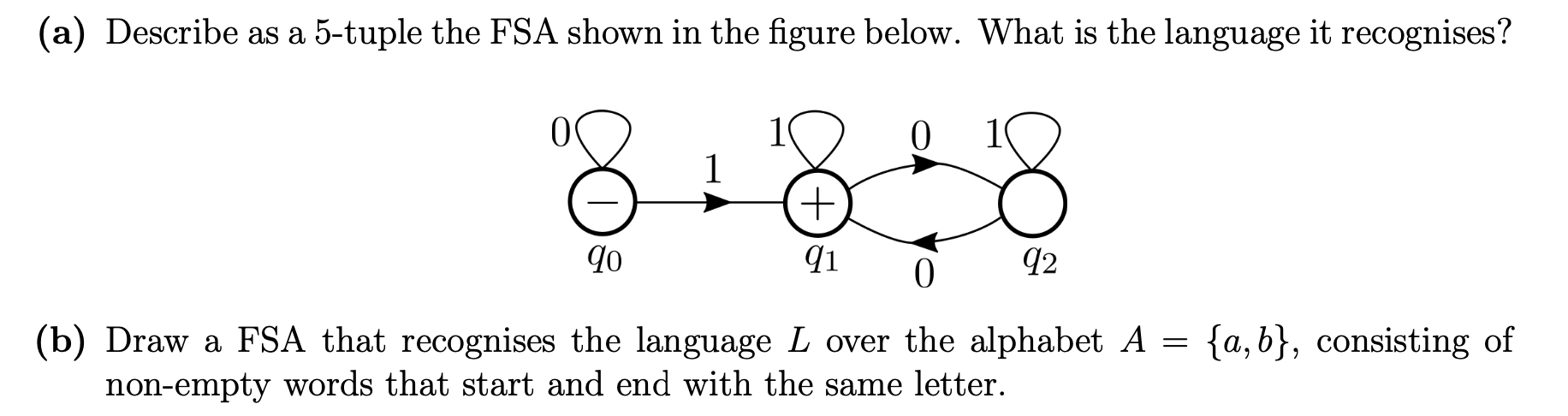 ( a ) Describe as a 5 - tuple the FSA shown in