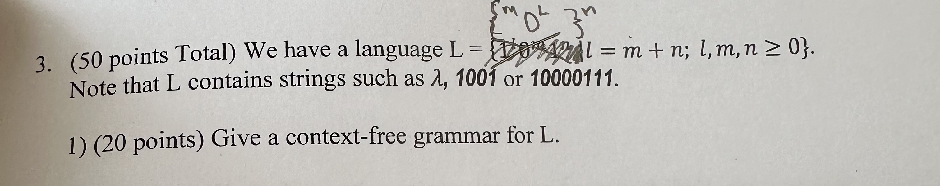 ( 5 0 points Total ) We have a language L = Note