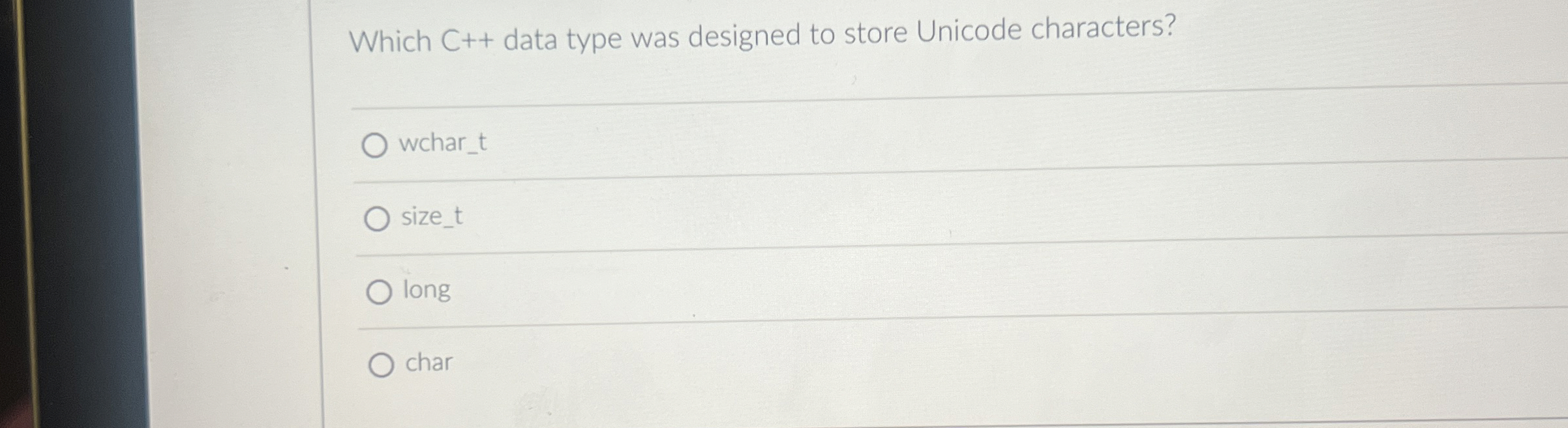 Which C + + data type was designed to store