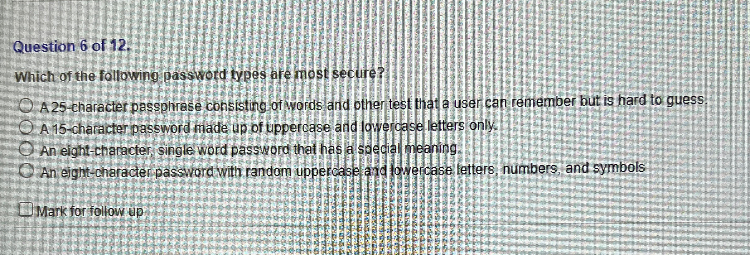 Question 6 of 1 2 . Which of the following