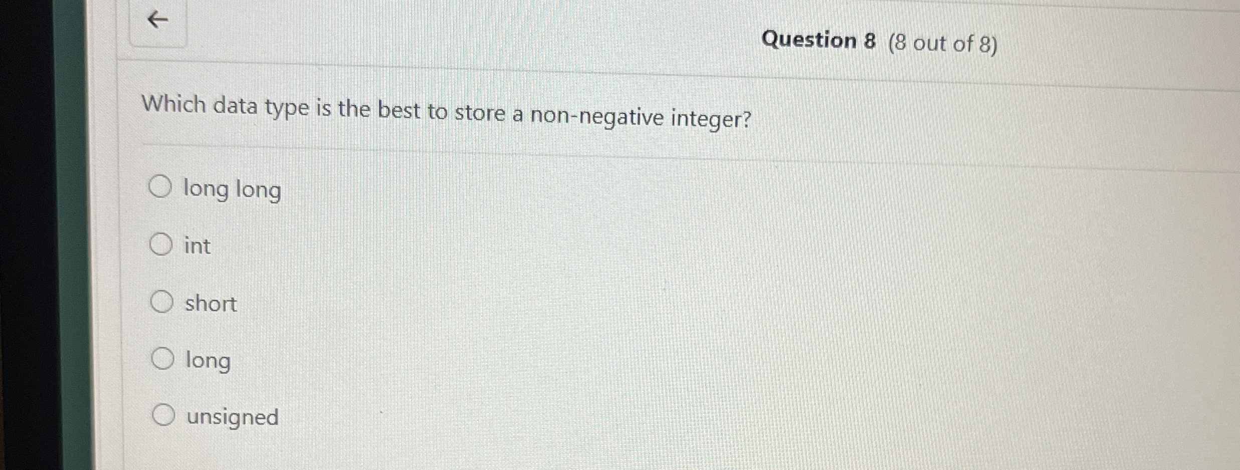 Question 8 ( 8 out of 8 ) Which data type is the
