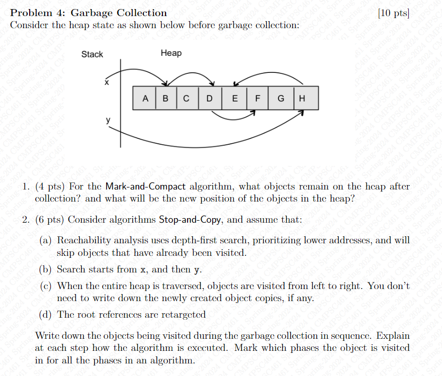 Problem 4 : Garbage Collection Consider the heap