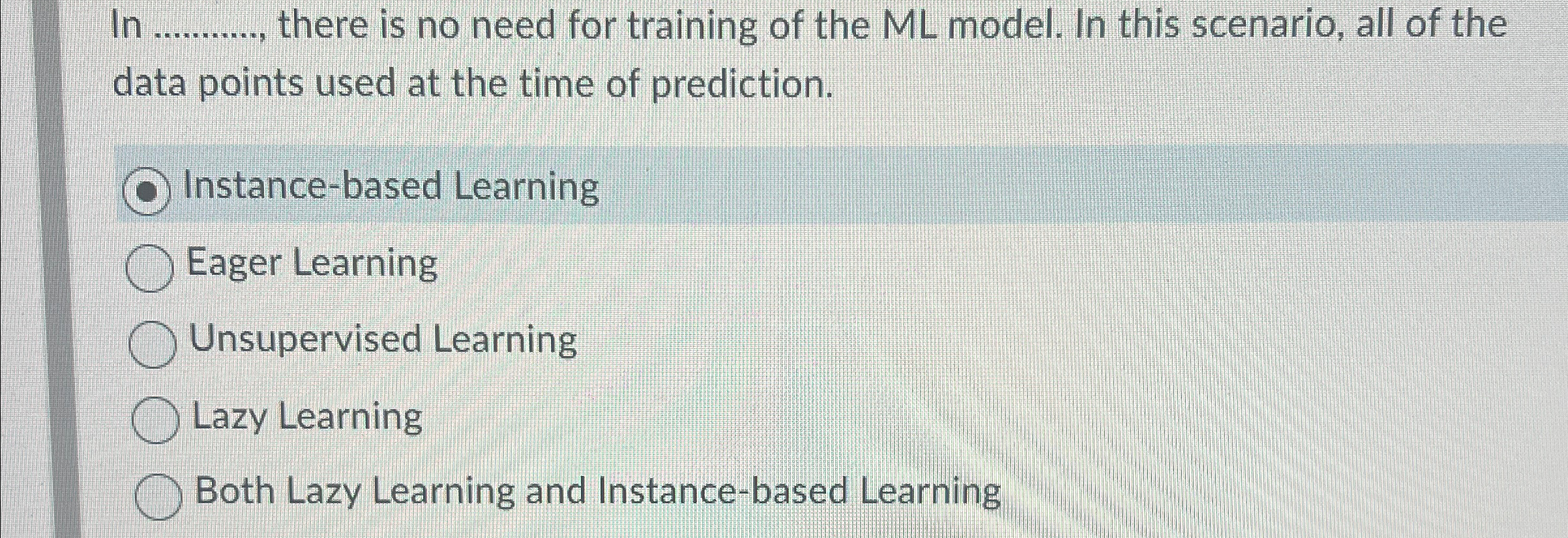 In q , , there is no need for training of the ML