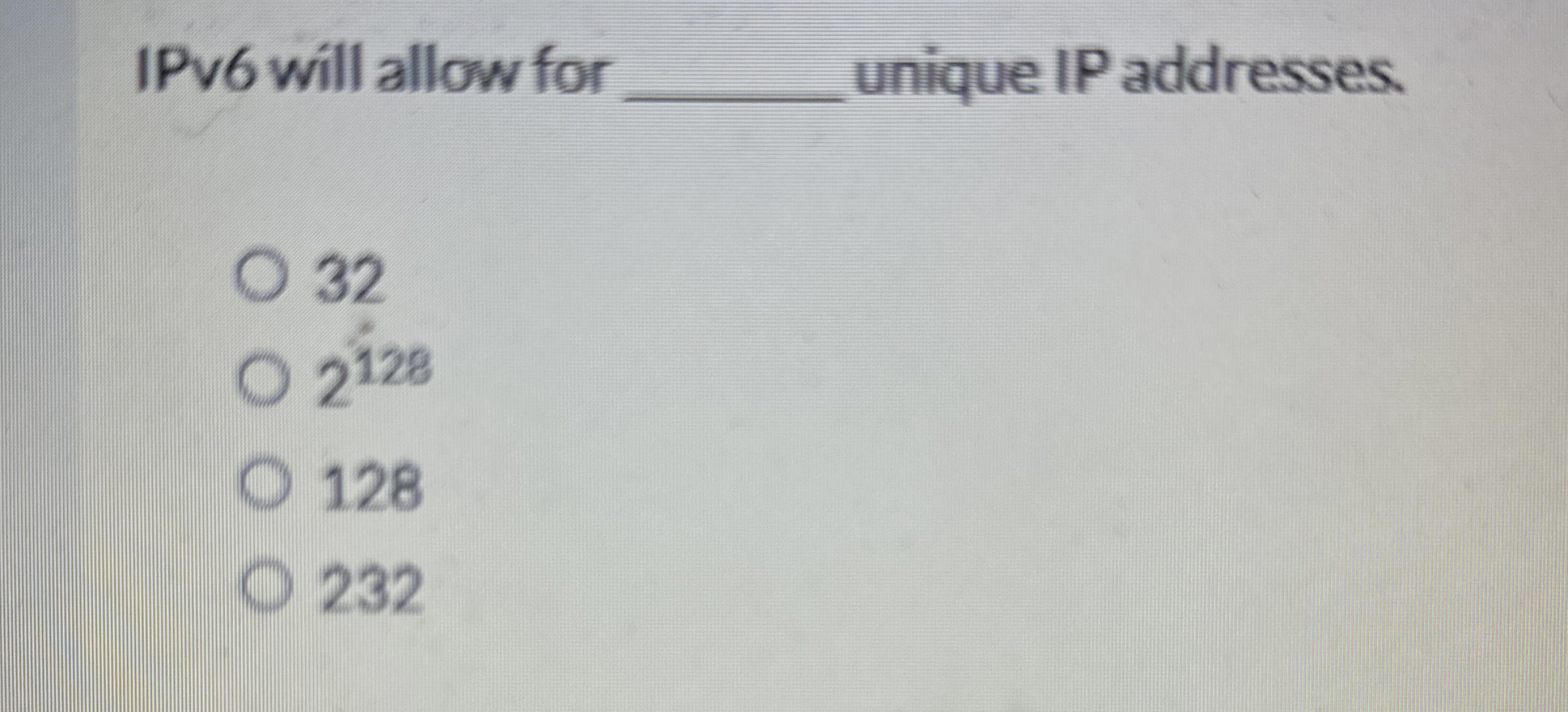 IPv 6 will allow for q , unique IP addresses. 3 2