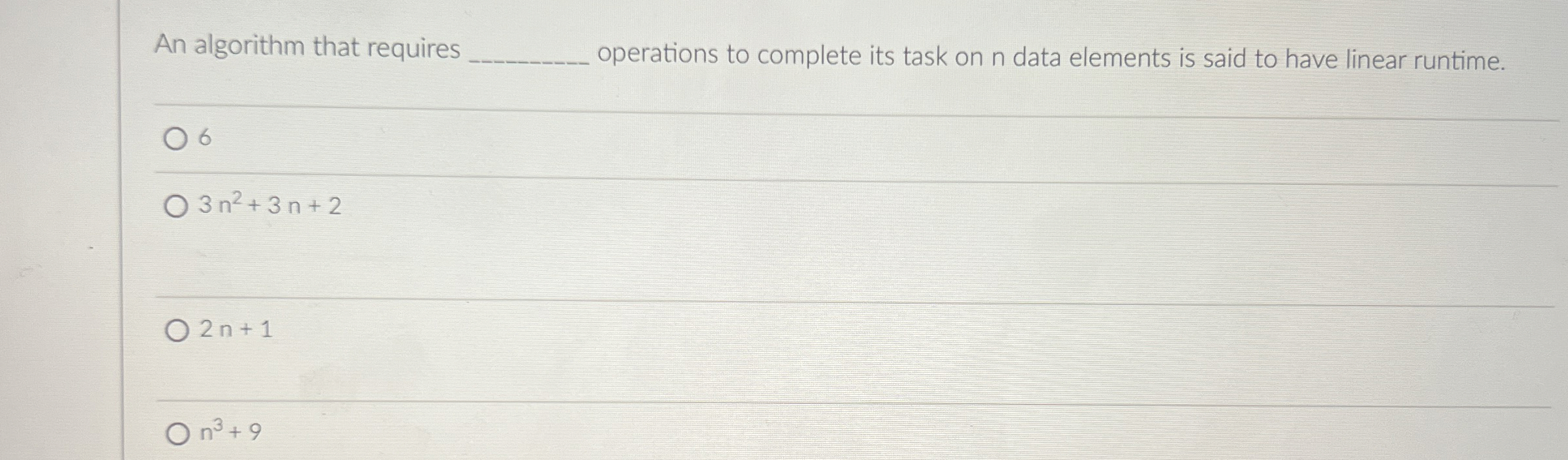 An algorithm that requires operations to complete