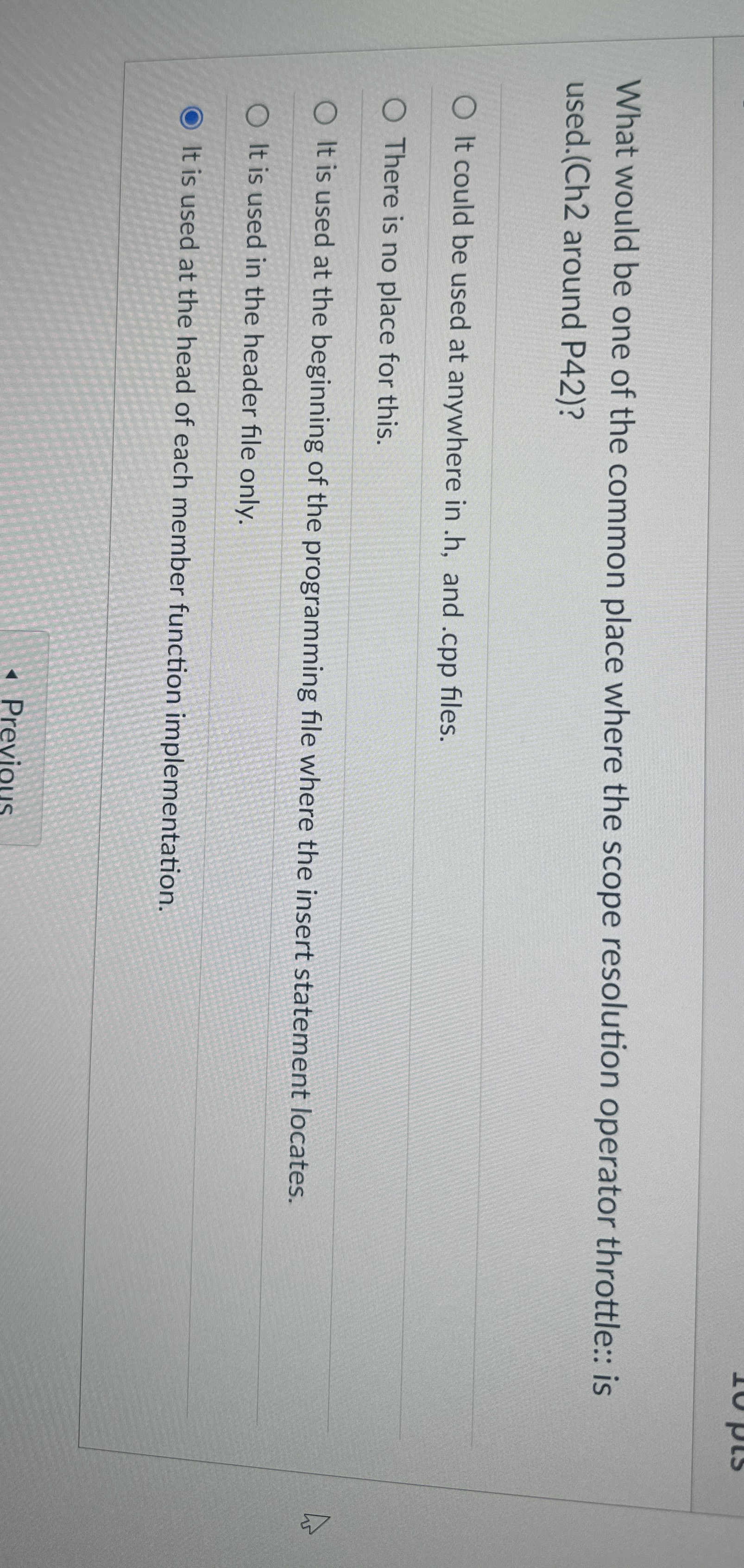 What would be one of the common place where the