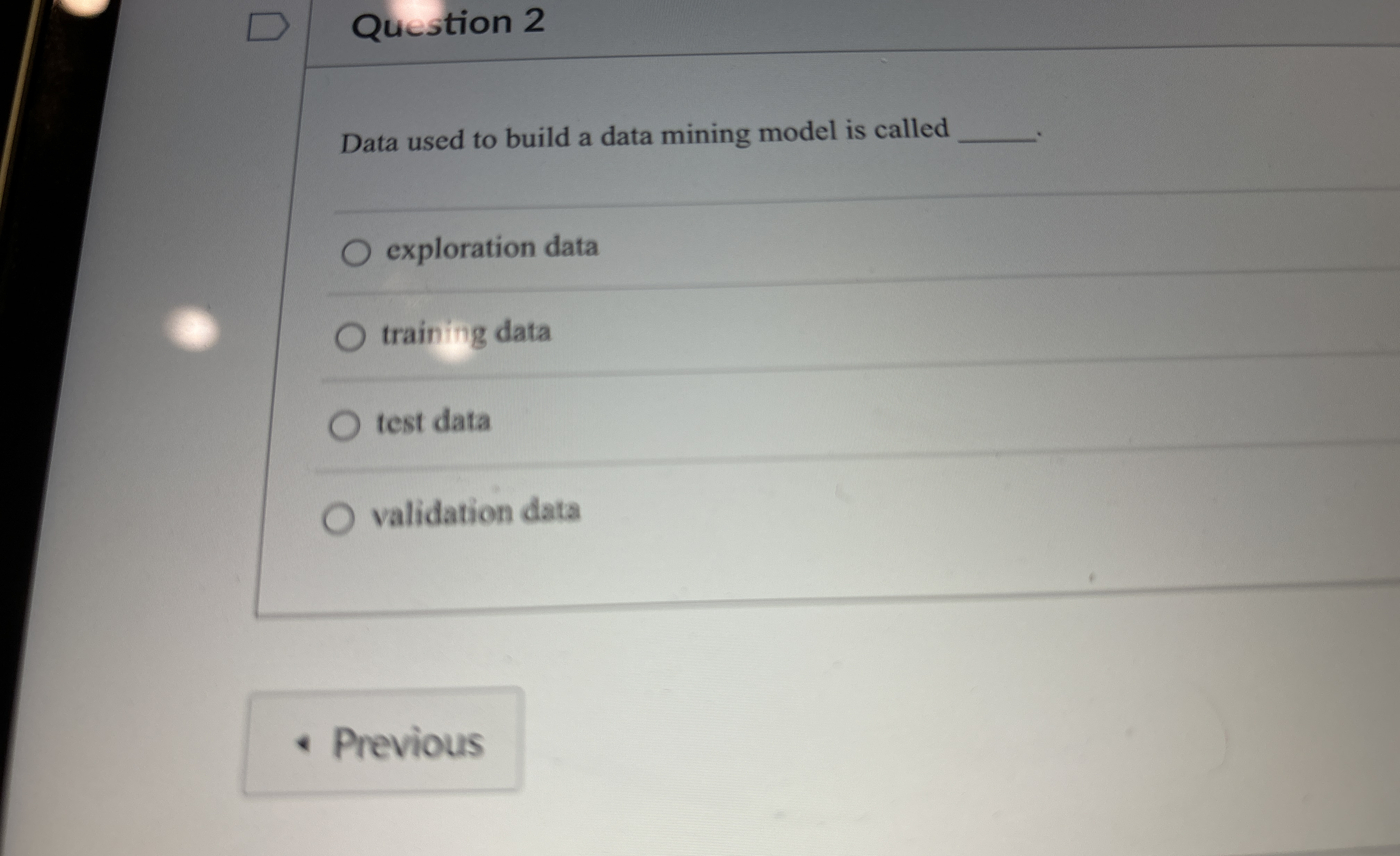 Qucstion 2 Data used to build a data mining model