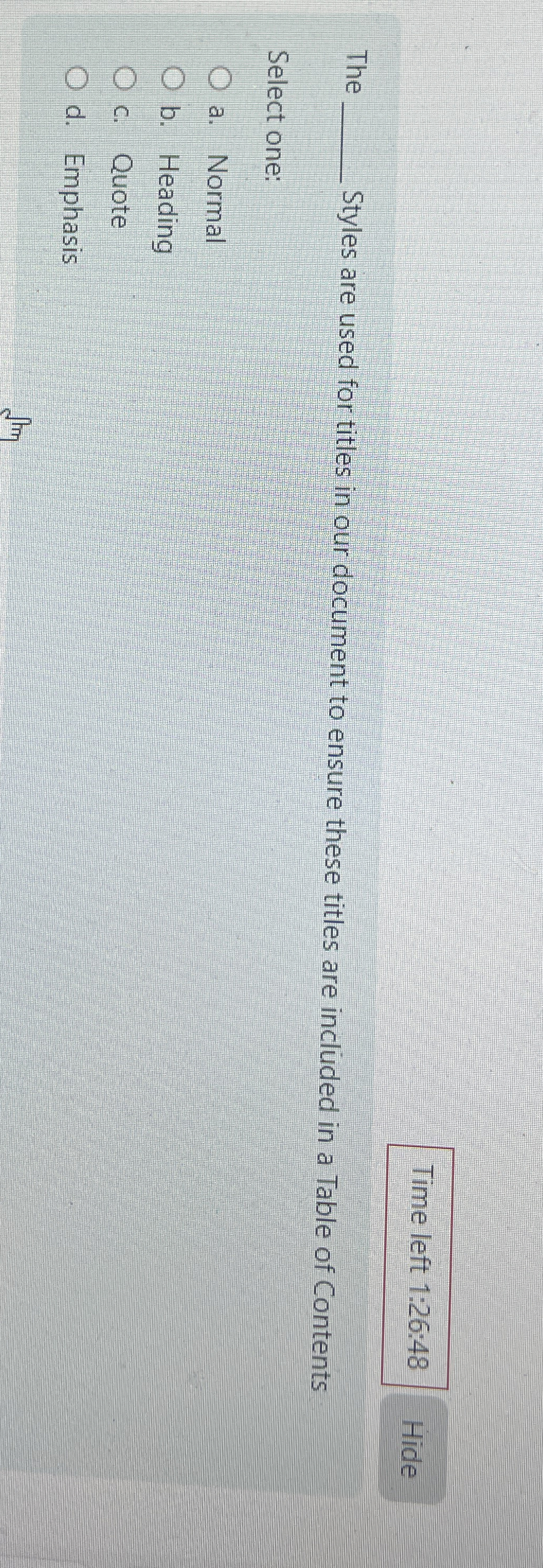 Time left 1 : 2 6 : 4 8 Hide The Styles are used