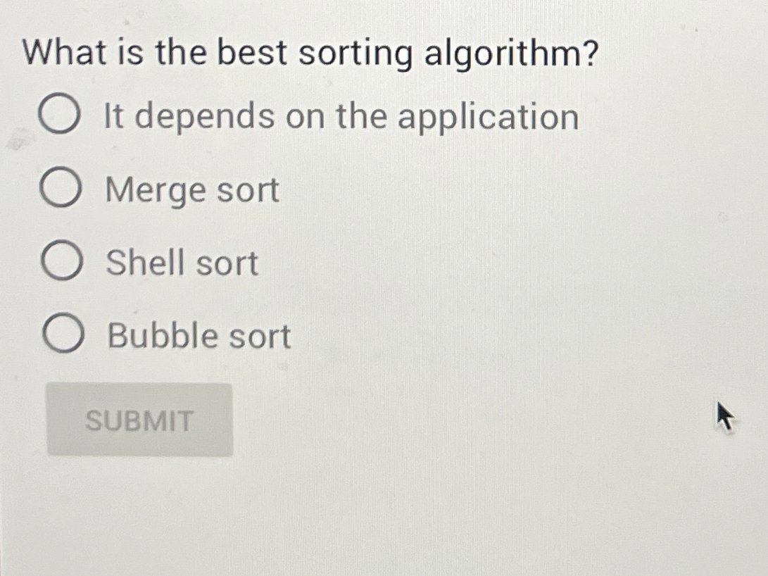 What is the best sorting algorithm? It depends on