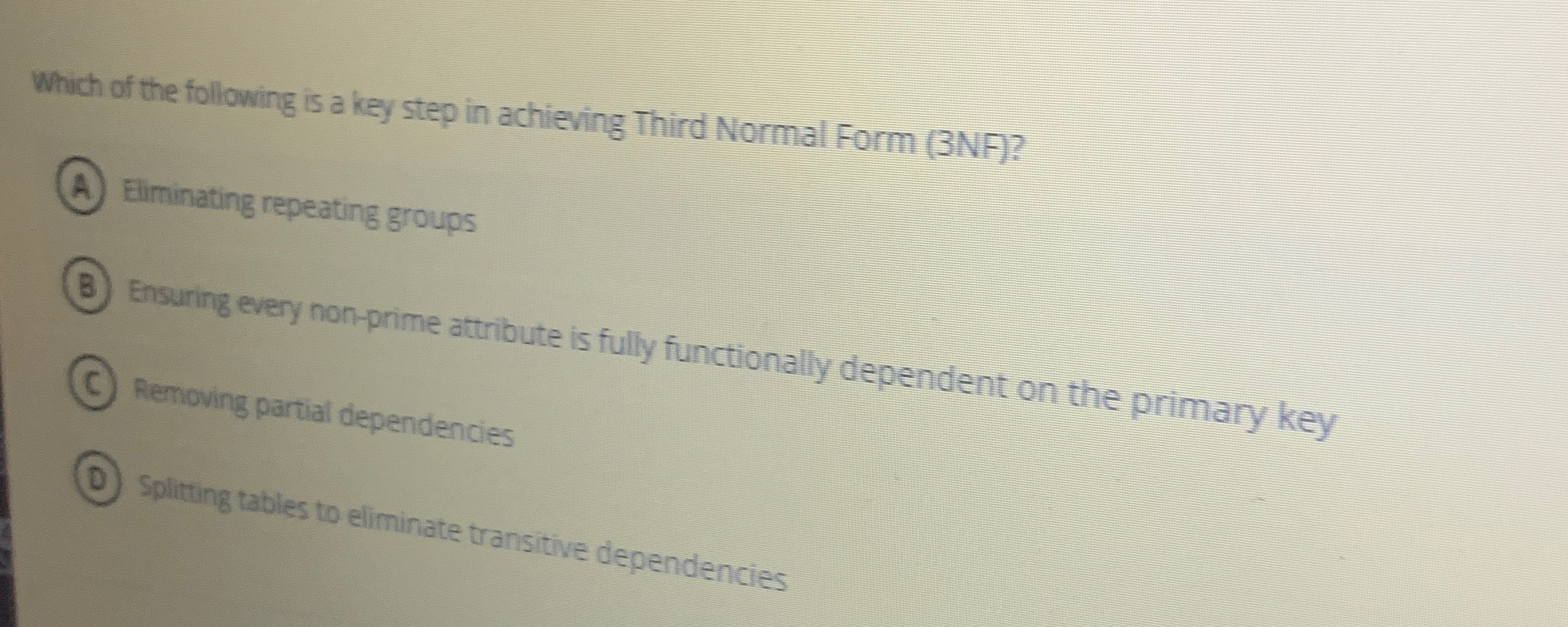 Which of the following is a key step in achieving