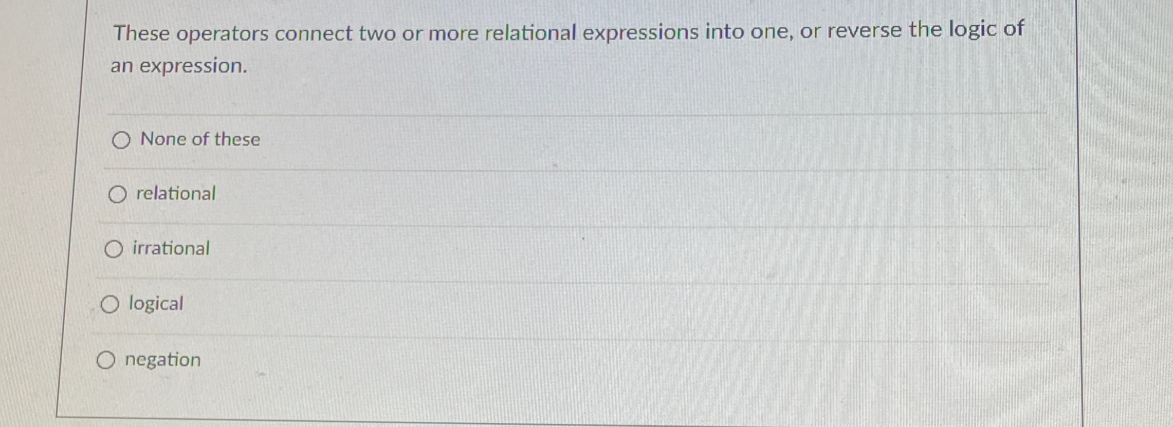 These operators connect two or more relational