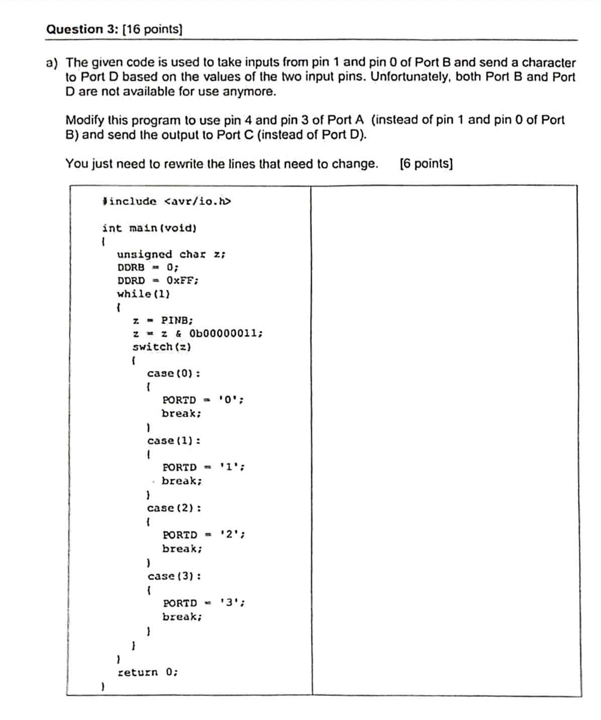 a ) The given code is used to take inputs from