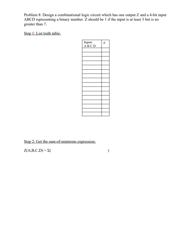 Problem 8 : Design a combinational logic circuit