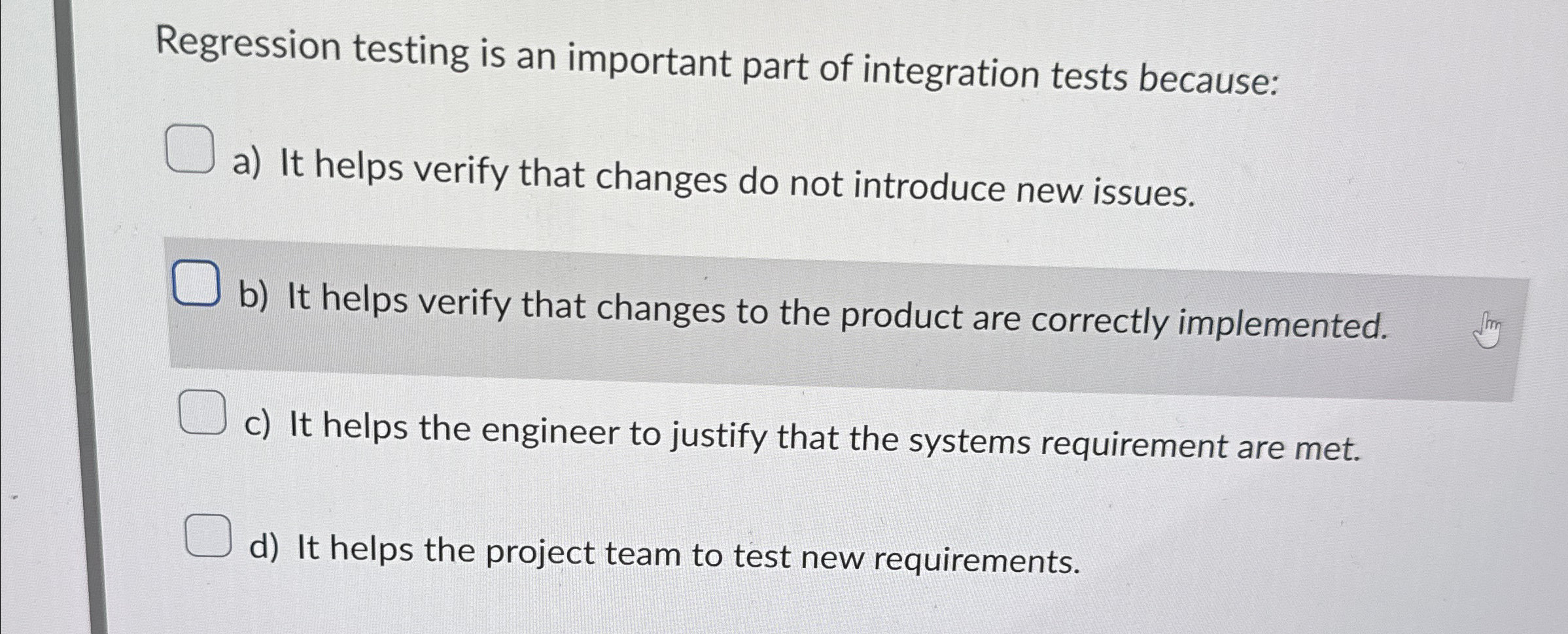 Regression testing is an important part of