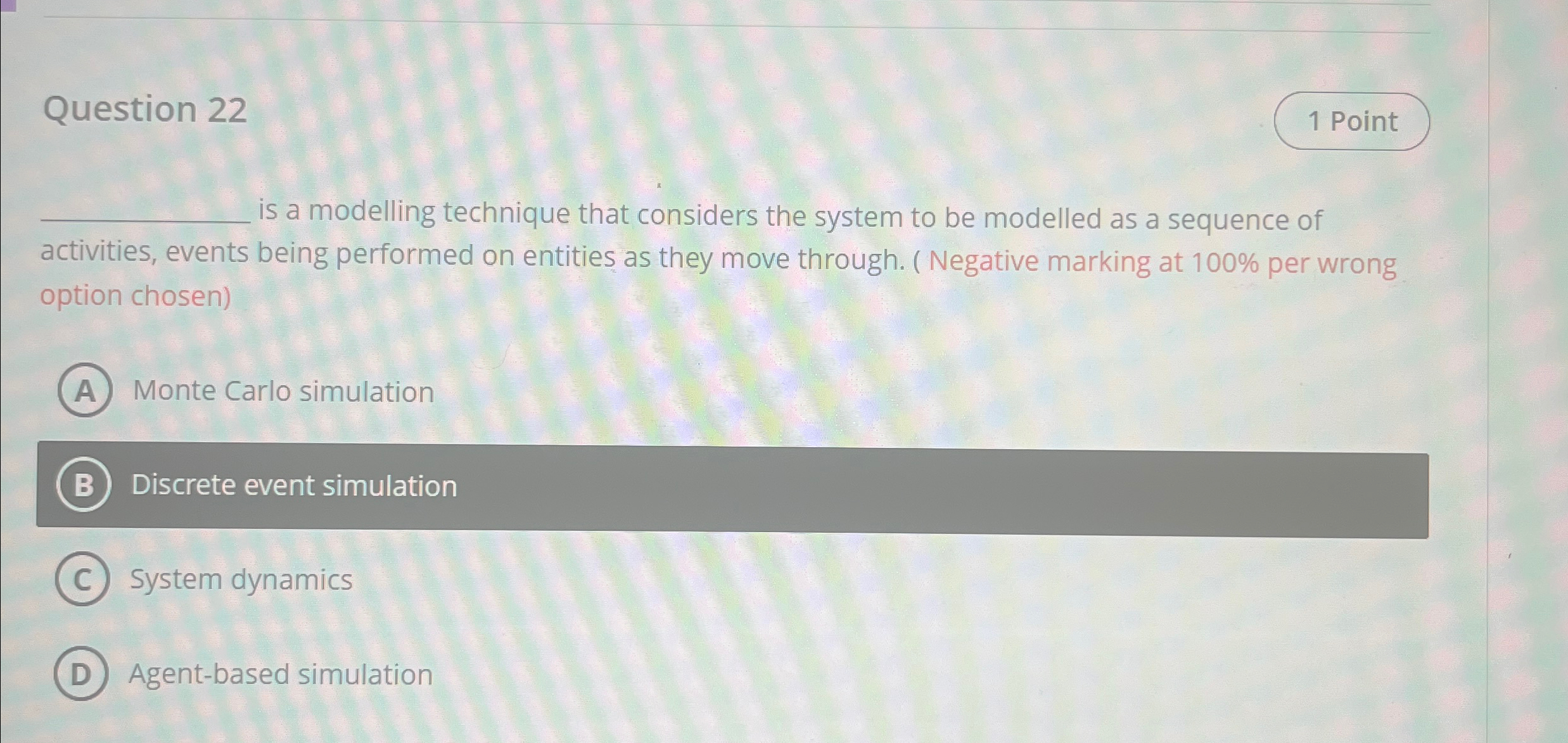 Question 2 2 is a modelling technique that