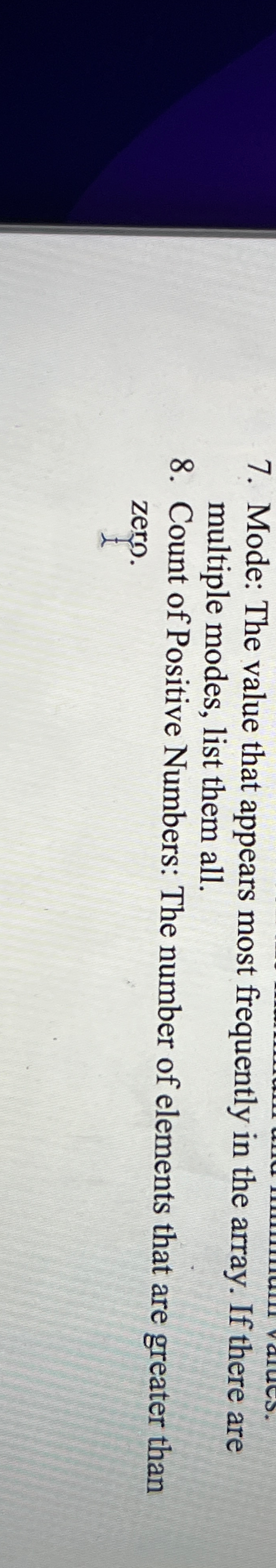 Mode: The value that appears most frequently in