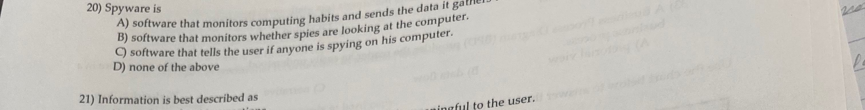 Spyware is A ) software that monitors computing