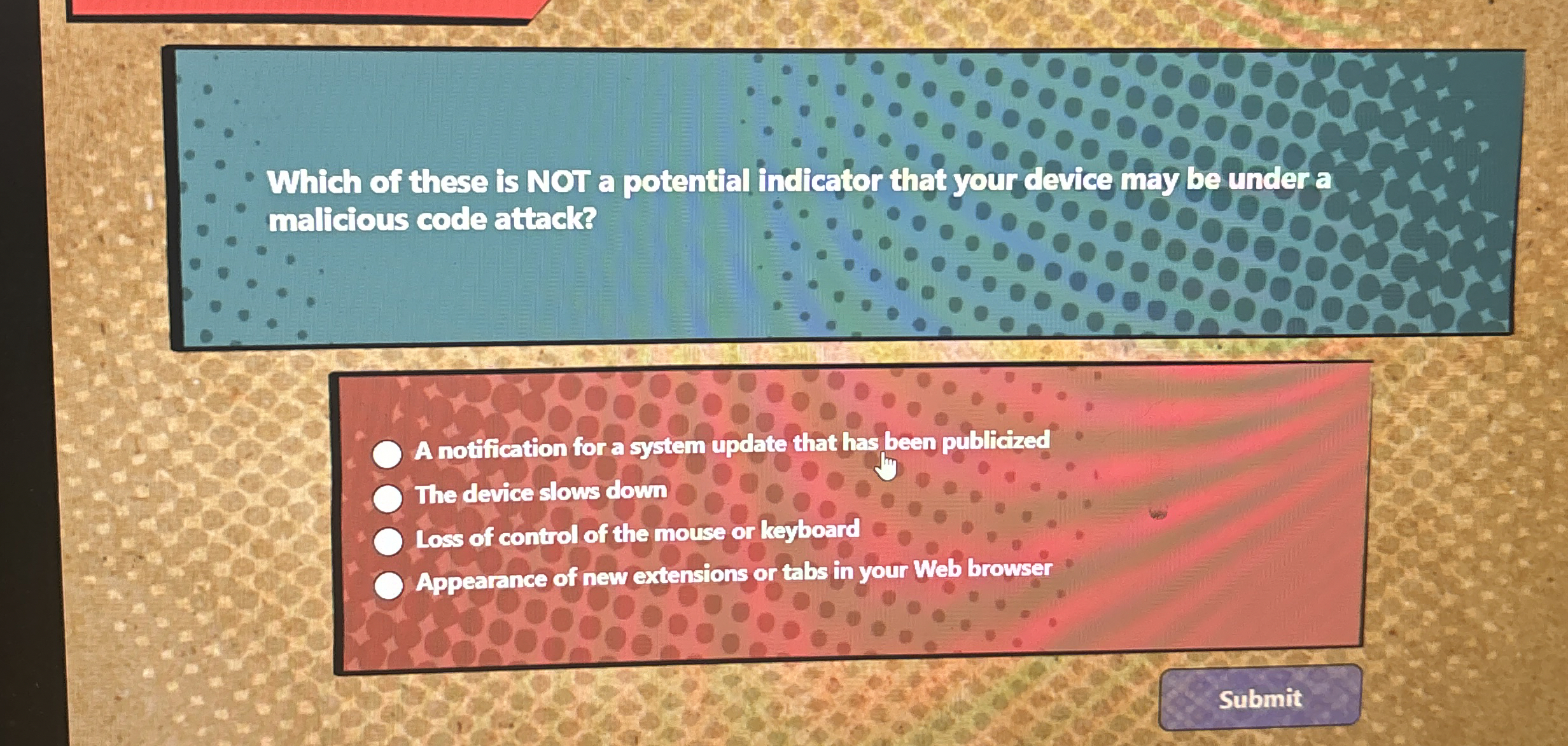 Which of these is NOT a potential indicator that