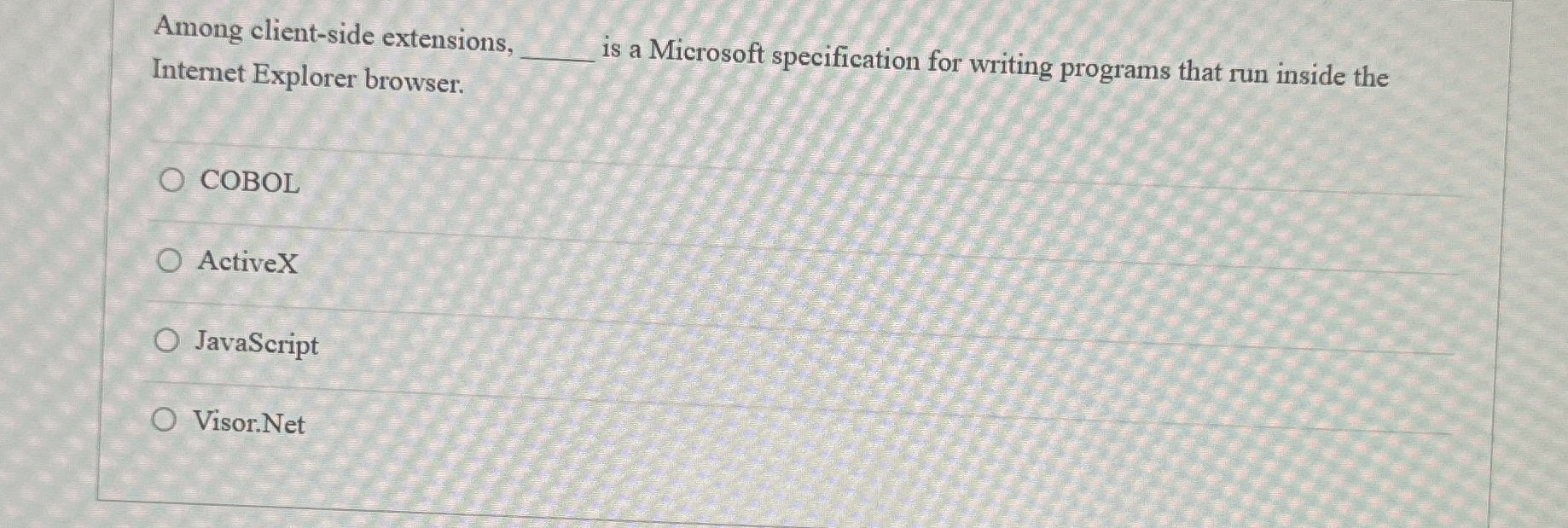 Among client - side extensions, Internet Explorer