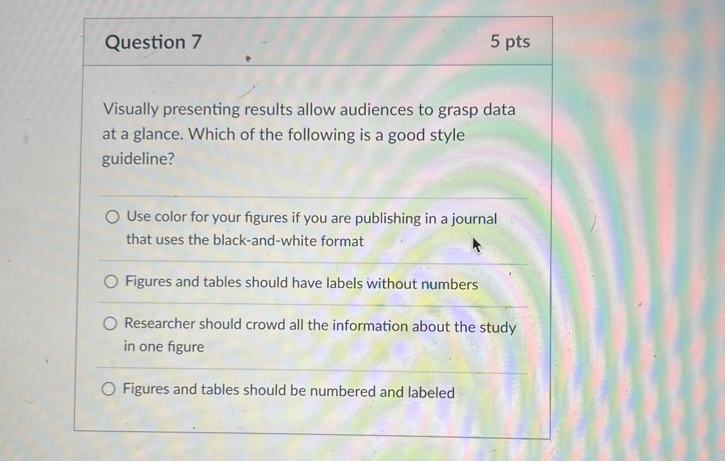 Question 7 5 pts Visually presenting results