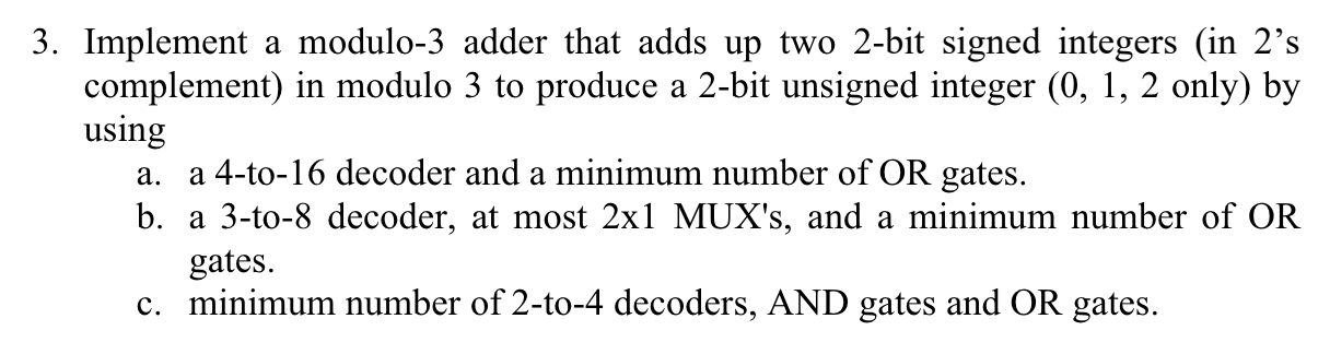 Implement a modulo - 3 adder that adds up two 2 -