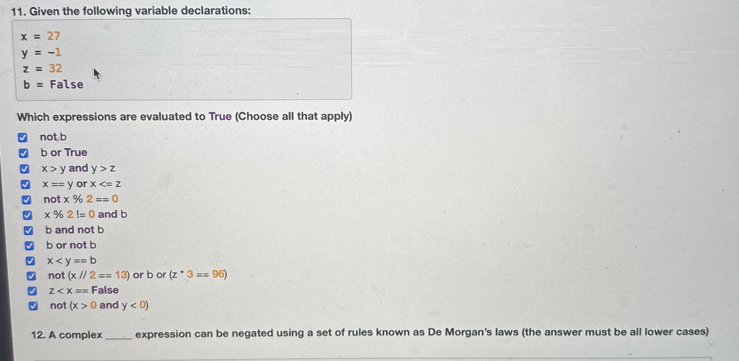 Given the following variable declarations: x = 2